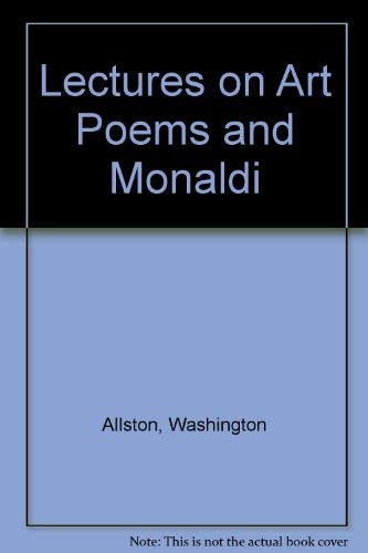 Lectures on Art and Poems, (1850) and Monaldi (1841). Two volumes published in one.; Facsimile re...