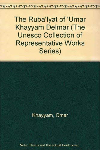The Ruba 'Iyat of 'Umar Khayyam