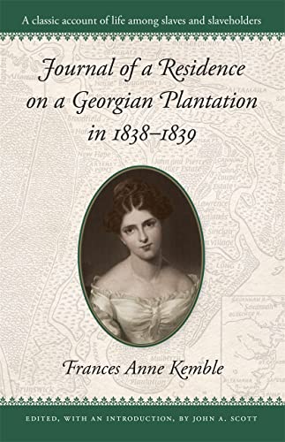 Journal of a Residence on a Georgian Plantation in 1838-1839 (Paperback or Softback)
Journal of a Residence on a Georgian Plantation in 1838-1839 (Paperback or Softback)