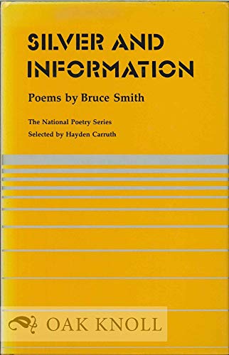 Silver and Information (National Poetry Series)