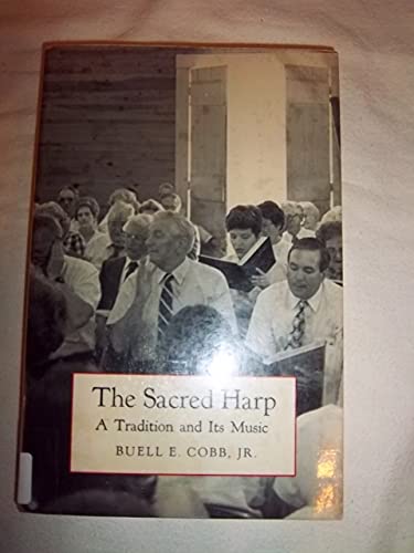SACRED HARP: A TRADITION AND ITS MUSIC