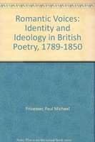 Romantic Voices: Identity and Ideology in British Poetry, 1789-1850