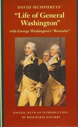 David Humphreys' "Life of General Washington," with George Washington's "Remarks"
David Humphreys' "Life of General Washington," with George Washington's "Remarks"