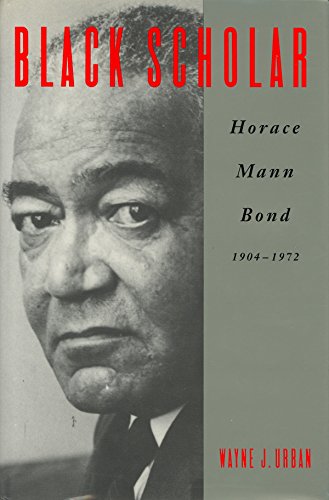 Black Scholar: Horace Mann Bond, 1904-1972