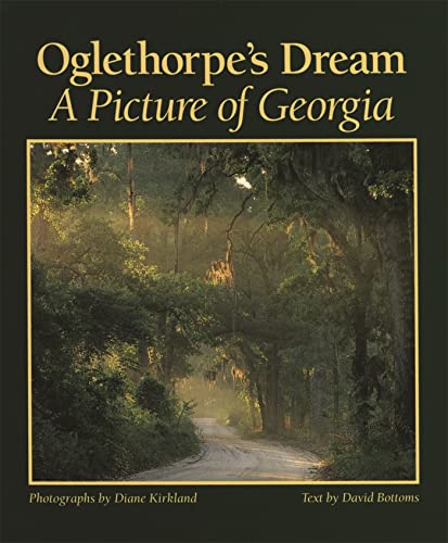 Oglethorpe's Dream A Picture of Georgia