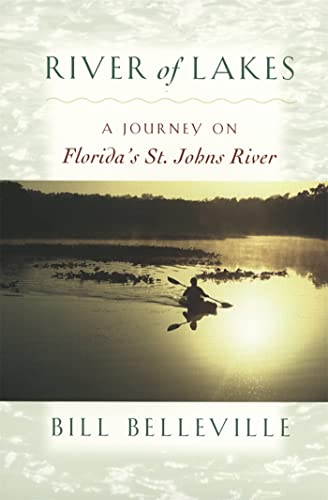 River of Lakes: A Journey on Florida's St.Johns River