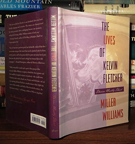 The Lives of Kelvin Fletcher: Stories Mostly Short [Signed First Edition]