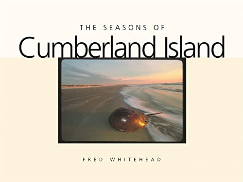 The Seasons of Cumberland Island (Wormsloe Foundation Nature Books)