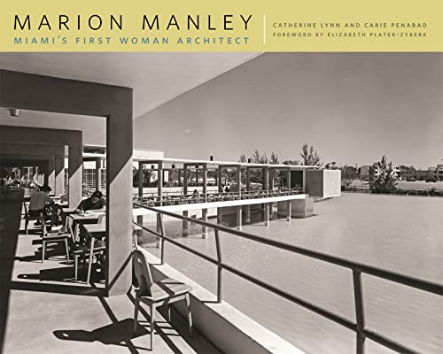 Marion Manley: Miami's First Woman Architect (Paperback or Softback)