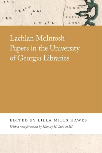 Lachlan Mcintosh Papers in the University of Georgia Libraries