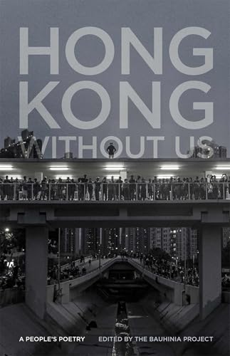 Hong Kong without Us: A Peoples Poetry (Georgia Review Books Ser.)