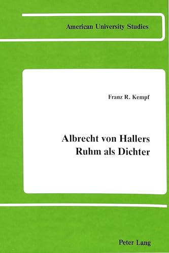 Albrecht von Hallers Ruhm als Dichter; eine Rezeptiongeschichte