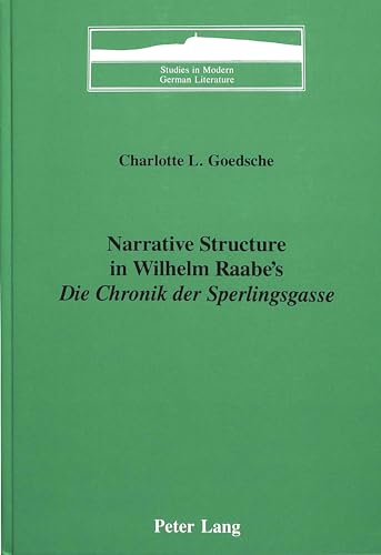 Narrative structure in Wilhelm Raabe's Die Chronik der Sperlingsgasse