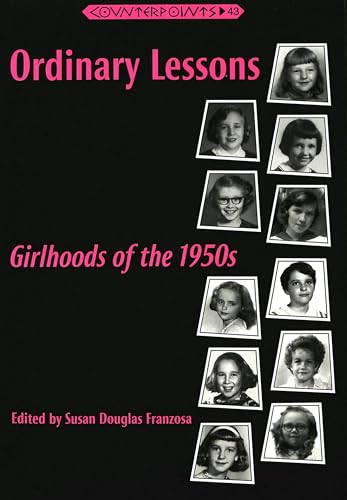 ORDINARY LESSONS; GIRLHOOD OF THE 1950'S