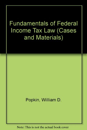 Fundamentals Of Federal Income Tax Law: 3rd Ed