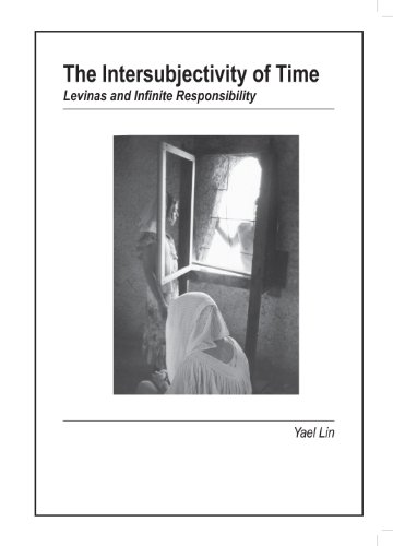 Intersubjectivity of Time: Levinas & Infinite Responsibility