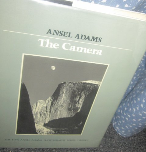 The Camera, The Negative, The Print (New Ansel Adams Photography Series, Book 1, 2, and 3)
