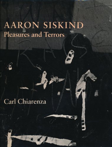 Aaron Siskind: Pleasures and Terrors. SIGNED