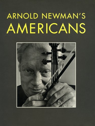 Arnold Newman's Americans.