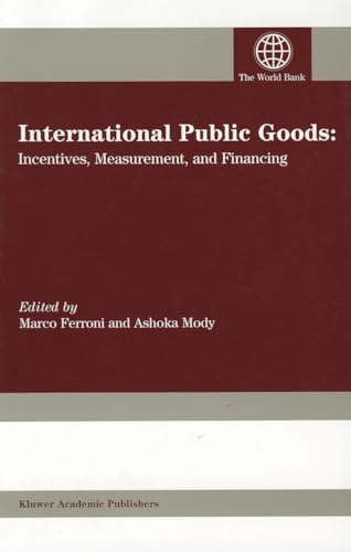 International Public Goods. Incentives, Measurement, and Financing.