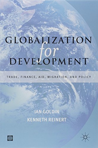 Globalization for Development : Trade, Capital, Aid, Migration, and Policy