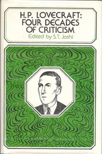 H.P.Lovecraft: Four Decades of Criticism