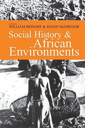 Social History & African Environments (Ohio University Press Series in Ecology and History) (Seri...