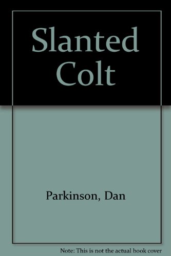 Slanted Colt