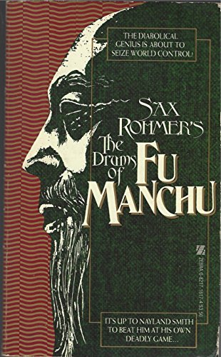 Sax Rohmer's the Drums of Fu Manchu