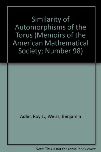 Similarity of Automorphisms of the Torus (Memoirs of the American Mathematical Society; Number 98)