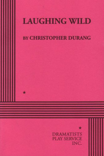 Laughing Wild - Acting Edition (Acting Edition for Theater Productions)