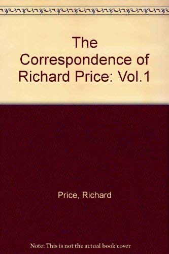 THE CORRESPONDENCE OF RICHARD PRICE: VOLUME1: july 1748 - march 1778