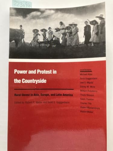 Power and Protest in the Countryside: Studies of Rural Unrest in Asia, Europe, and Latin America.