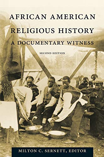 AFRICAN AMERICAN RELIGIOUS HISTORY : A Documentary History, Second Edition