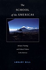 The School of the Americas: Military Training and Political Violence in the Americas (American Encounters/Global Interactions)
The School of the Americas: Military Training and Political Violence in the Americas (American Encounters/Global Interactions)