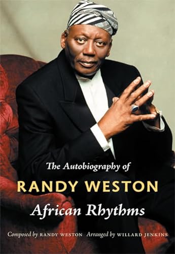 African Rhythms: The Autobiography of Randy Weston (Refiguring American Music)