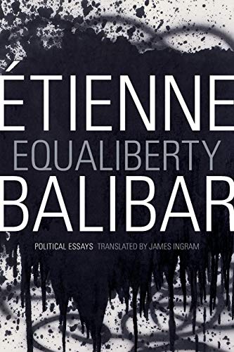 Equaliberty: Political Essays (a John Hope Franklin Center Book)
