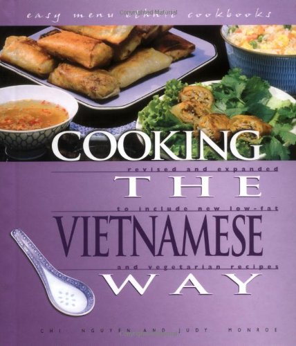 Cooking the Vietnamese Way : Includes New Low-Fat and Vegetarian Recipes
Cooking the Vietnamese Way : Includes New Low-Fat and Vegetarian Recipes