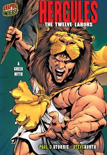 Hercules: The Twelve Labors [A Greek Myth] (Graphic Myths and Legends)
