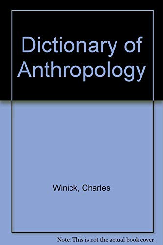 DICTIONARY OF ANTHROPOLOGY (New Students Outline Series, No 131)