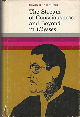 The Stream of Consciousness and Beyond in Ulysses