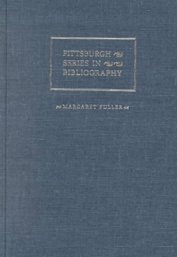 Margaret Fuller A Descriptive Bibliography