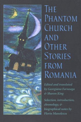 The Phantom Church and Other Stories from Romania (Russian and East European Studies)
The Phantom Church and Other Stories from Romania (Russian and East European Studies)