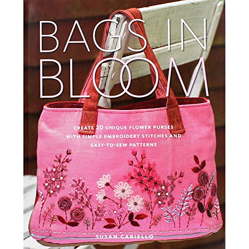 Bags in Bloom : Create 20 Unique Flower Purses With Simple Embroidery Stitches and Easy-to-sew Patterns
Bags in Bloom : Create 20 Unique Flower Purses With Simple Embroidery Stitches and Easy-to-sew Patterns
