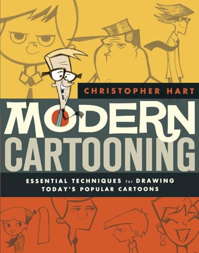 Modern Cartooning: Essential Techniques for Drawing Today's Popular Cartoons (Christopher Hart's ...