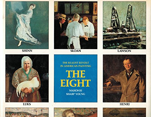 The Eight: The Realist Revolt in American Painting