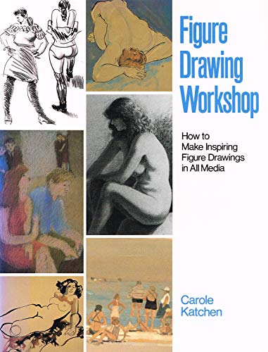 Figure Drawing Workshop: How to Make Inspiring Figure Drawings in All Media