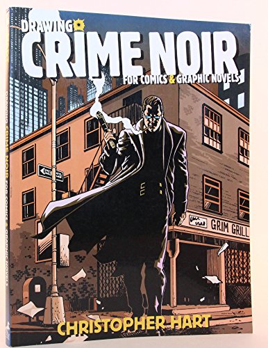 Drawing Crime Noir For Comics & Graphic Novels