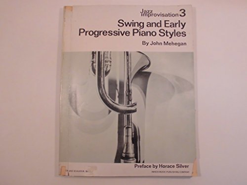 Jazz Improvisation 3: Swing And Early Progressive Piano Styles