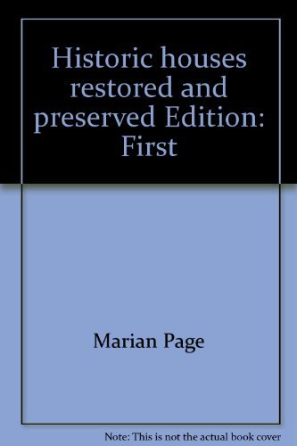 Historic Houses Restored and Preserved. Third Printing
